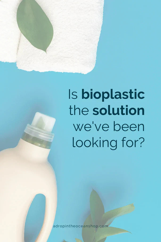 A Drop in the Ocean Sustainable Living Zero Waste Plastic Free Blog Is bioplastic the answer we've been looking for?