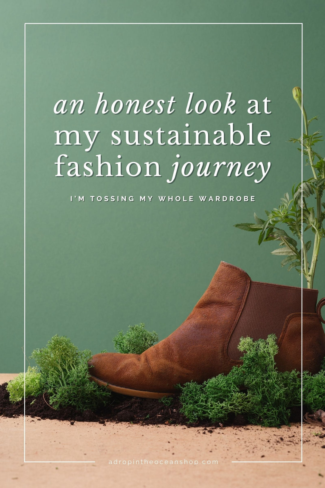A Drop in the Ocean Zero Waste Blog: An Honest Look at My Sustainable Fashion Journey