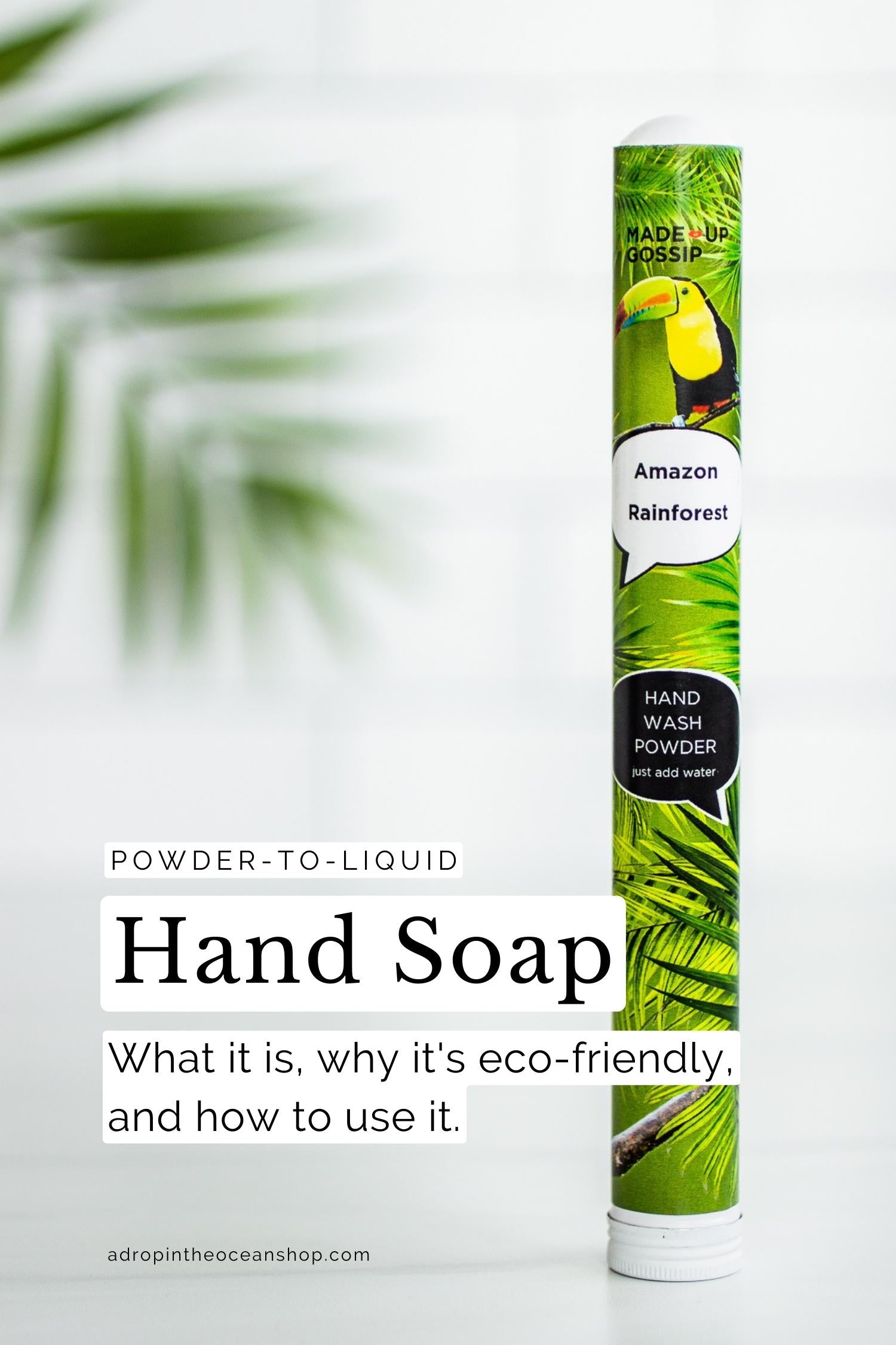 A Drop in the Ocean Shop How to Use Powder-to-Liquid Hand Soap