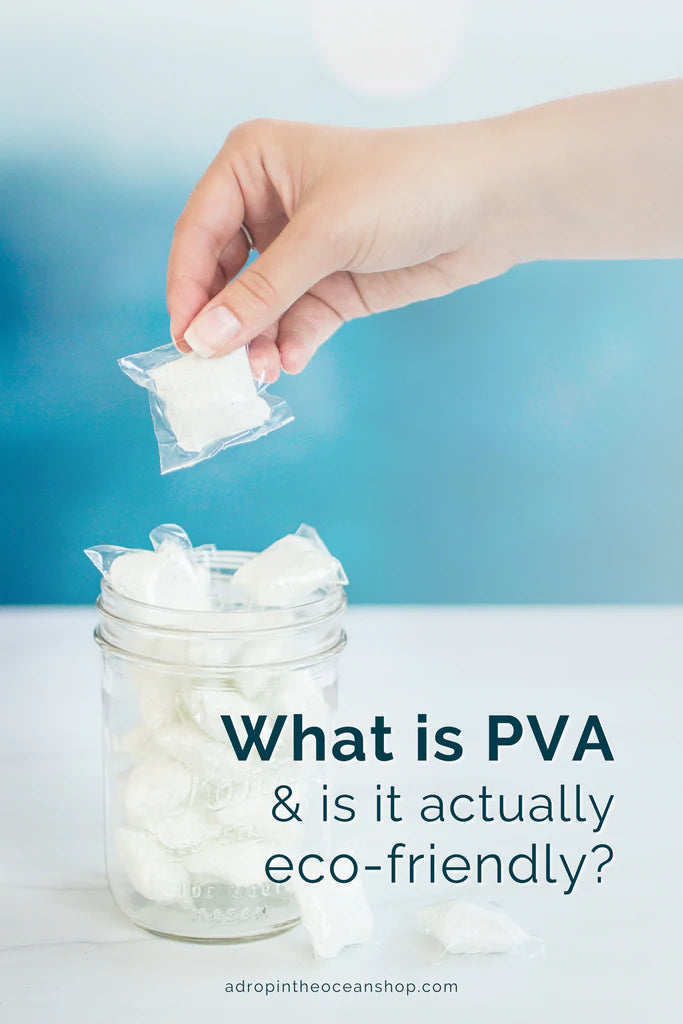 A Drop in the Ocean Tacoma Zero Waste Sustainable Living Blog What is PVA and is it sustainable?