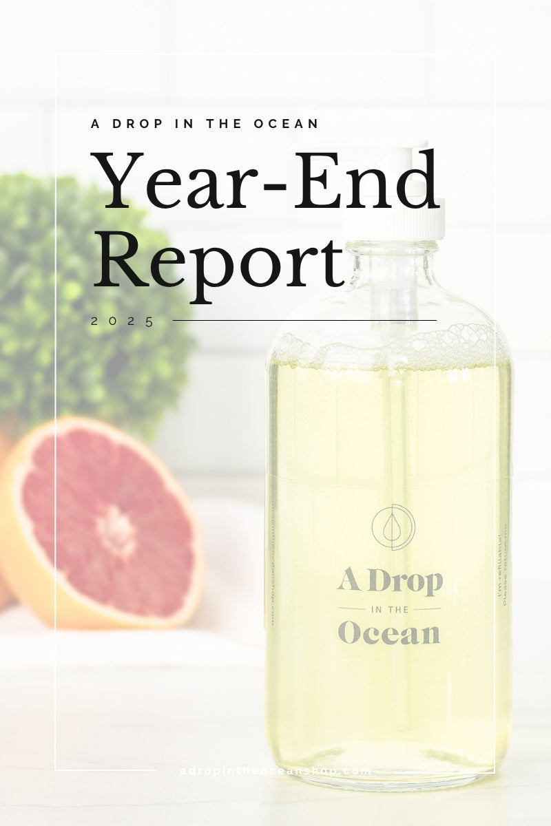 A Drop in the Ocean Online Zero Waste Refill Store: 2025 Year-End Report
