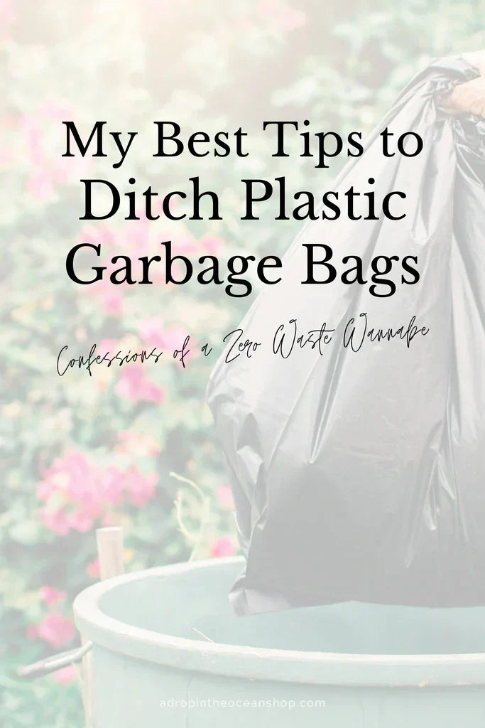 A Drop in the Ocean Tacoma Sustainable Living Zero Waste Shop Ditching Trash Bags