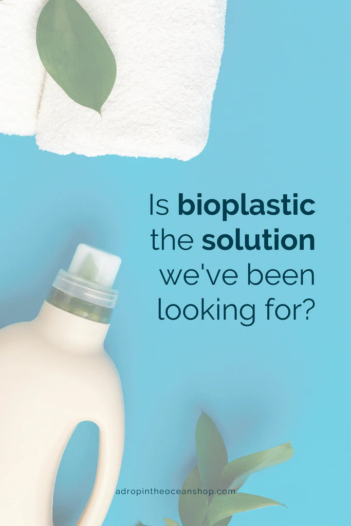 A Drop in the Ocean Sustainable Living Zero Waste Plastic Free Blog Is bioplastic the answer we've been looking for?