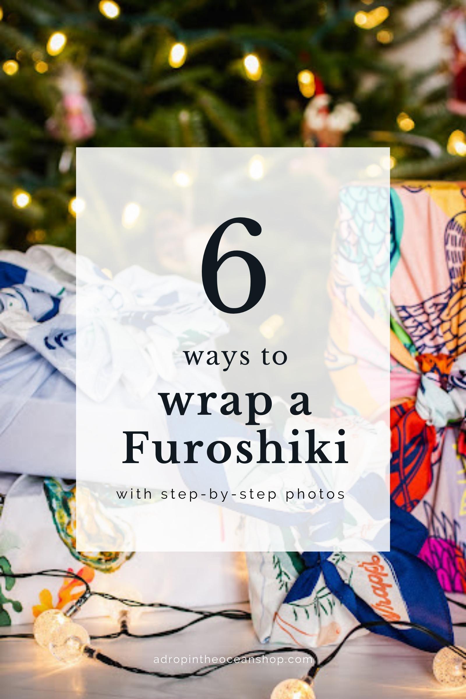 6 Ways to Wrap Furoshiki