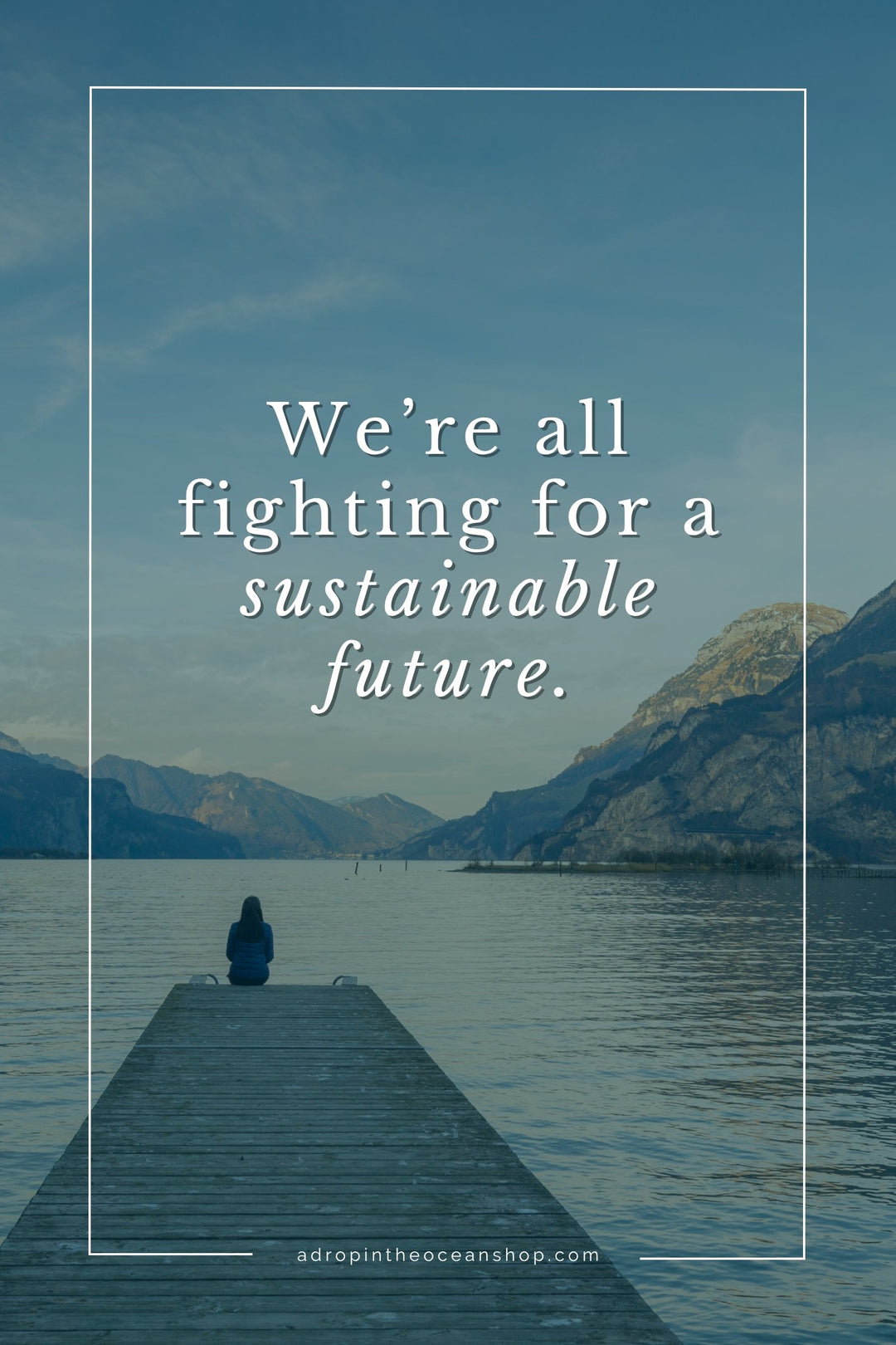 A Drop in the Ocean Zero Waste Blog: We're all fighting for a sustainable future.